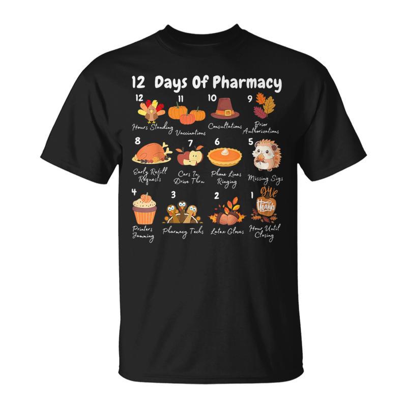 12 Days Of Pharmacy Thanksgiving Pharmacist Technician Fall T-Shirt