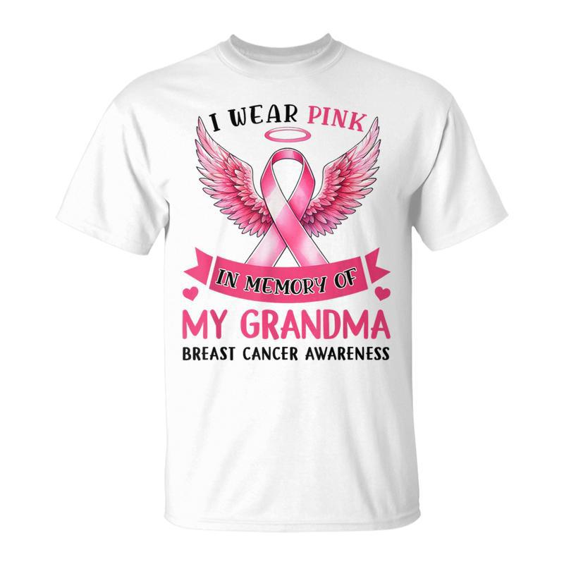 I Wear Pink In Memory Of My Grandma Breast Cancer Awareness T-Shirt