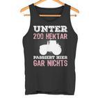 Under 200 Hektar Passiert Hier Gar Nichts Farmers Tank Top