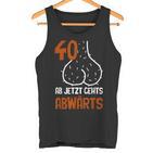 40 Ab Jetzt Gehts Abwärts Birthday  Tank Top