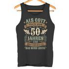 50Th Birthday Als Gott Michor 50 Jahren Schuf Grinste Her Tank Top