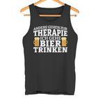 Andere Gehen Zur Therapie Ich Gehe Bier Trinken Tank Top