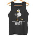 Bevor Du Fragst Nee Seagulls Kein Bock Lust Tank Top