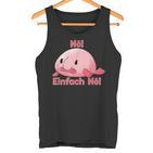 Blobfisch Nö Einfach Nö Blobfish Tank Top