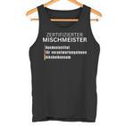 Certified Mischmeister  Tank Top