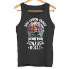 Das Leben Fängt An Wenn Zuhause Rollt Camping Caravan Tank Top