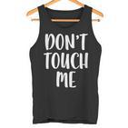 Don't Touch Me Introvert  Tank Top