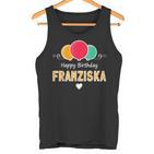 Franziska Happy Birthday Spruch Tank Top