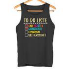 To Do List Kindergarten Primary School High School Tank Top