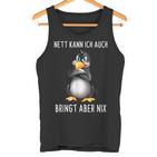 Nett Kann Ich Auch Penguin Bringt Abre Nix S Tank Top