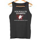 Zombie Ich Wollte Zombies Keineirus Tank Top