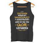 Geocaching Geocacher Ich Habe Den Cache Geocachen  Tank Top