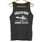 Glitter Chainsaw Lumberjack With Sägespäne Sind Männer Tank Top