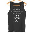 Guck Mal Ich Habe Dir Ein Bild Pict Tank Top