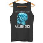 Hab Mich Röntgen Lassen Alles Ok X-Ray Bird Tank Top