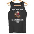 Hoppe Hoppe Reiter Ich Hoff Ich Leb Nicht Weiter T Tank Top