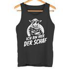 Ich Bin Hier Der Schäf Tank Top