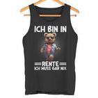 Ich Bin In Rente Ich Muss Gar Nix Rentner Teddy Bear Tank Top