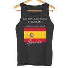 Ich Brauche Keine Therapie Muss Nur Nach Spanien Tank Top