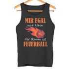 Ich Egal Wie Klein Der Raum Ist Feuerball Rollenspiel Zauber German Tank Top