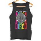 Ich Fühl Mich Disco Tanzen Musik Party Tank Top