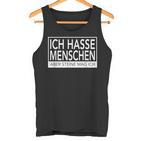 Ich Hasse Menschen Aber Steine Mag Ich Tank Top