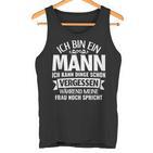 Ich Kann Dinge Schonergssen Ich Bin Ein Mann Tank Top