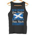 Ich Muss Nur Nach Scotland I Must Not Be In English Tank Top