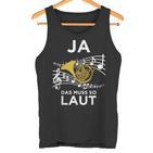 Ja Das Muss So Laut Hornisten Wald-Horn Blasmusik Tank Top