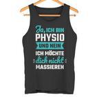 Ja Ich Bin Physio Und Nein Ich Want Dich Nicht Tank Top