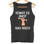 Kennst Du Andi Andi Arbeit Craftsman Tank Top