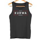 Kurwa Original For Proud Poland Tank Top