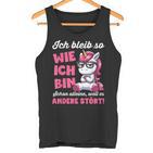 Lustig Ich Bleib So Wie Ich Bin Spruch Confident Tank Top