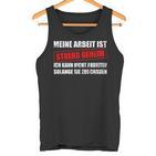 Meine Arbeit Ist Streng Secret Workplace Office Tank Top