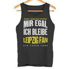 Mir Egal Ich Bleibe Leipzig Fan Football Fan Club  Tank Top