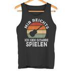 Mir Reichts Ich Geh Gitarre Spielenintage Retro Tank Top