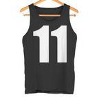 Number Eleven Number 11 Numbers Tank Top