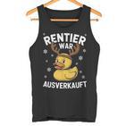 Reindeer Was Out Sold Christmas Elk Slogan Tank Top