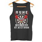 With Ruhe Der Meister Ist Jetzt Dran Tank Top