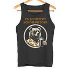 Saufen Bär Es Schmeckt Schon Wieder Wieder Tank Top