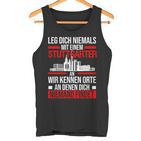 Stuttgart Leg Dich Niemals Mit Einem Stuttgarter An Tank Top