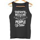 Veterinary Medicine Weil Menschen Eklig Sindeterinarian Profession Tank Top