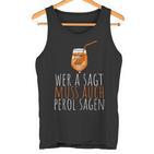 Wer A Sagt Muss Auch Perol Sagen Saying Tank Top