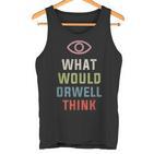 Was Würde Orwell Lustig Finden Tank Top