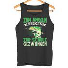 Zum Angeln Geboren Zum Angeln Geboren Zur Schule Gezw Tank Top