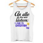 An Alle Die Über Mich Lästern Tank Top