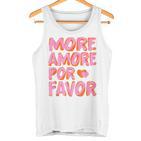 More Amore Por Favor X Mehr Liebe Selbstliebe Selflove Tank Top