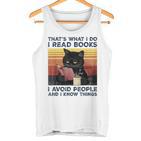 Das Ist Was Ich Mache Ich Lese Books Ich Meide Leute Ich Weiß Dinge Tank Top