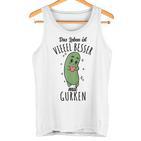 Das Leben Ist Besser Mit Gurken Tank Top