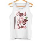 'Gereift Wie Guter Wein Tank Top